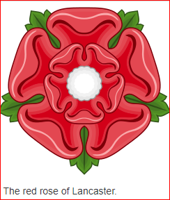 Red Rose! In the War of the Roses, the House of Lancaster provided England with three kings: Henry IV ruled from 1399 to 1413, Henry V 1413–1422, & Henry VI 1422–1461 & 1470–1471.