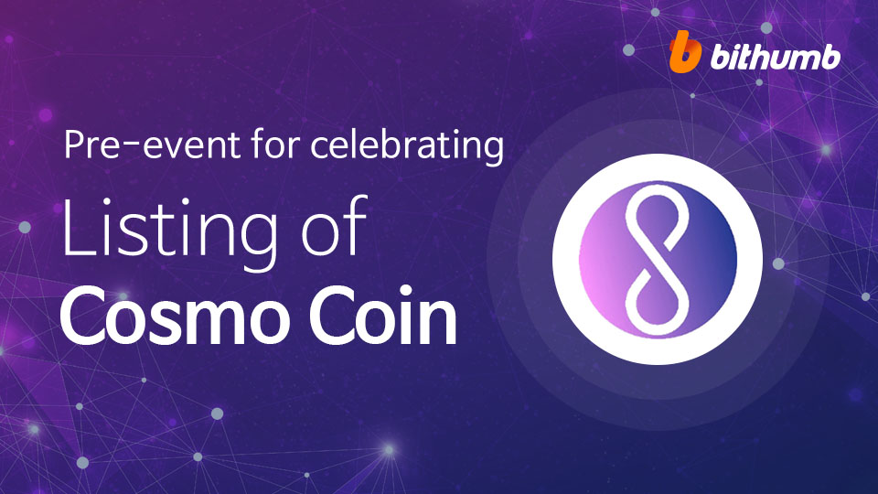 BithumbOfficial's tweet photo. Bithumb is going to run pre-event to celebrate the listing of #CosmoCoin🥳🎉
1 $COSM will be distributed per 19,000 KRW of Trading amount✨
For more details >> https://t.co/29D7uHAWjn
#Bithumb #Crypto #Cryptocurrency #Airdrop @Cosmochain https://t.co/rJ65o7MjQu
