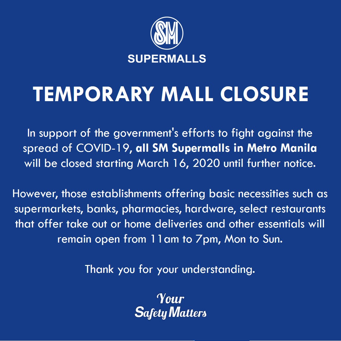 #SMAnnouncements: For everyone’s safety and in support of the government’s efforts versus Covid-19, our Metro Manila malls will be closed starting March 16, 2020 until further notice. 

#TogetherAtSM, 
#SMCares
#EverythingsHereAtSM