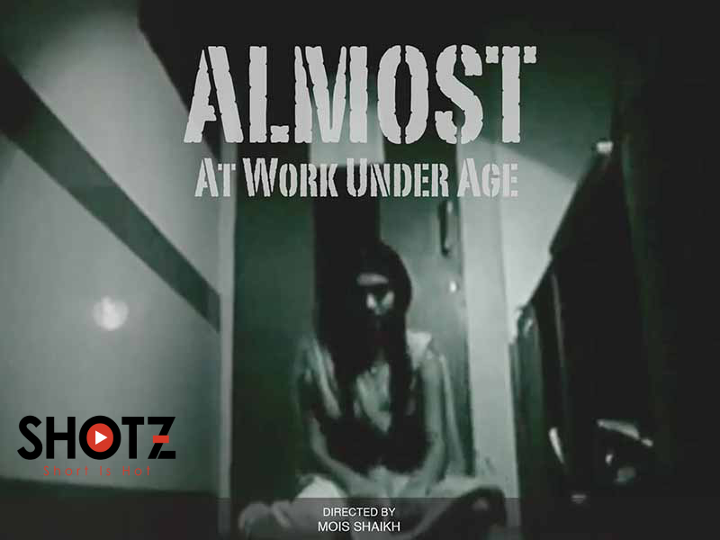 | ALMOST | - This short film focuses on the most sensitive issue of our country i.e. child labour. In our country more than 20 million child laborers work in several industries like carpet, glass blowing and fireworks factory. 

Click Now :- shotz7.com/index.php/movi…