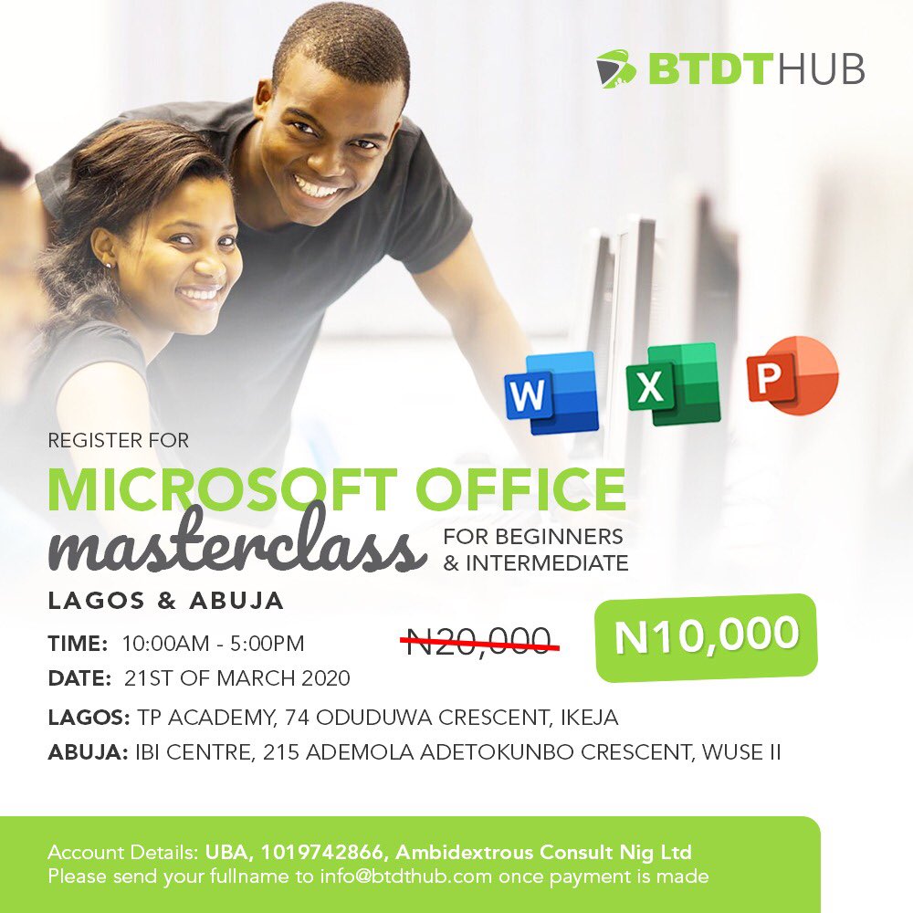 BTDTHub's tweet photo. If you want to become more employable, our #MicrosoftOfficeMasterclass holding THIS SATURDAY is for you.
Basic and Intermediate levels of EXCEL, Word, PowerPoint & Outlook will be covered.
Venue: Ikeja GRA & Wuse II
Please see flyer for instructions on how to register. https://t.co/ZQYdJj2ZhV