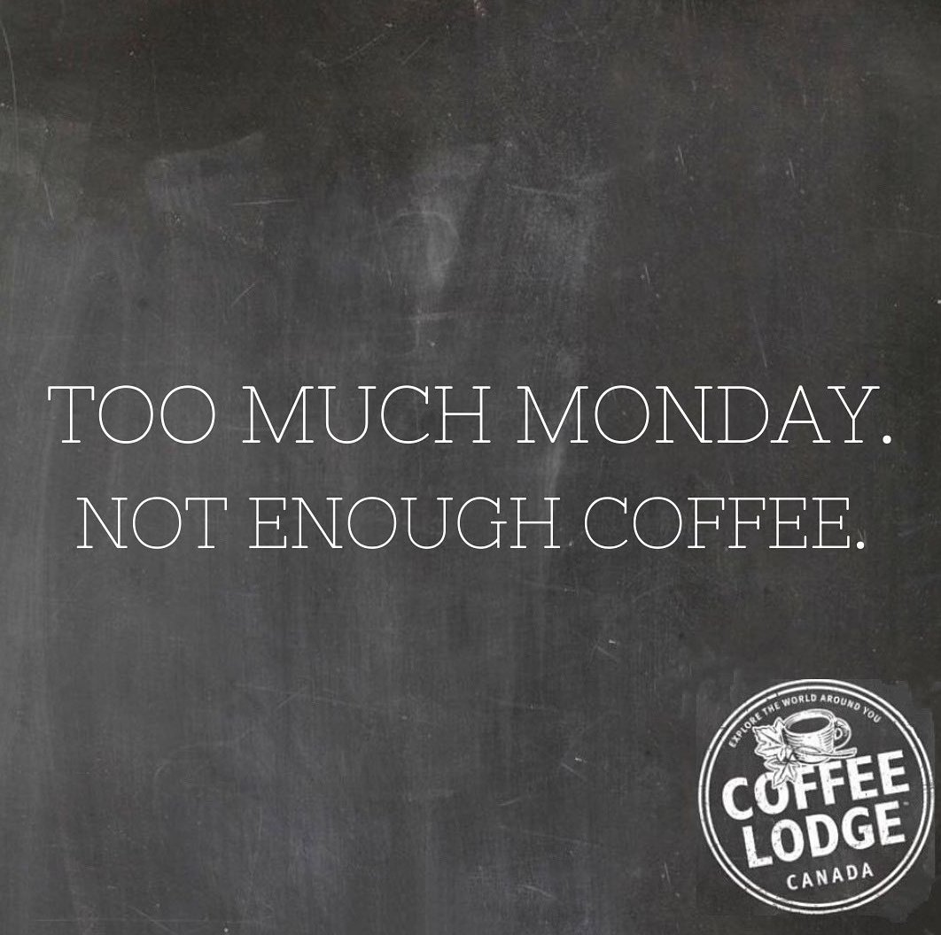 #MOOD!

Luckily, we're heading to #CoffeeLodge at <a href="/LambtonMall/">Lambton Mall</a> to start the week off right! 

#Sarnia #Shopping #Sales #Coffee