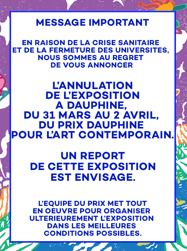 PDAC2020's tweet photo. MESSAGE IMPORTANT⚠️En raison de la crise sanitaire et de la fermeture des universités, nous sommes au regret de vous annoncer l'annulation de l'exposition à Dauphine du Prix Dauphine pour l'art contemporain. Un report de cette exposition est envisagé. 
#PDAC2020 https://t.co/Z0mKbUWnTh