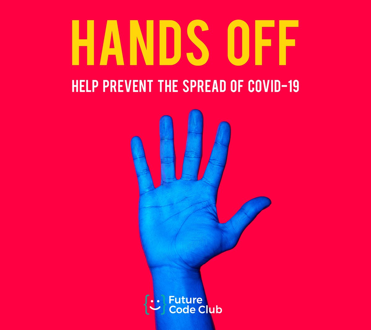 FutureCodeClub's tweet image. HANDS OFF!

Avoid touching your eyes, nose or mouth with unwashed hands. Wash your hands often with soap and water for at least 20 seconds, especially after being in a public place, or after blowing your nose, coughing or sneezing.

Help prevent the spread of COVID-19.