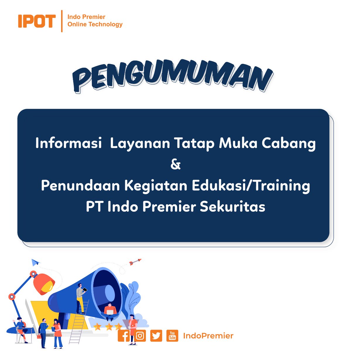 indopremier's tweet photo. Hai Sobat IPOT,
Kami punya pengumuman penting untuk kamu mengenai informasi layanan tatap muka cabang dan kegiatan edukasi/training. Baca pada postingan berikut ini ya.
.
.
.
#IndoPremier #SemuaPakaiIPOT # #IPOTAja #SekuritasTerpercaya #MulaiSekarangdiIPOT https://t.co/0QIKx4MAIU