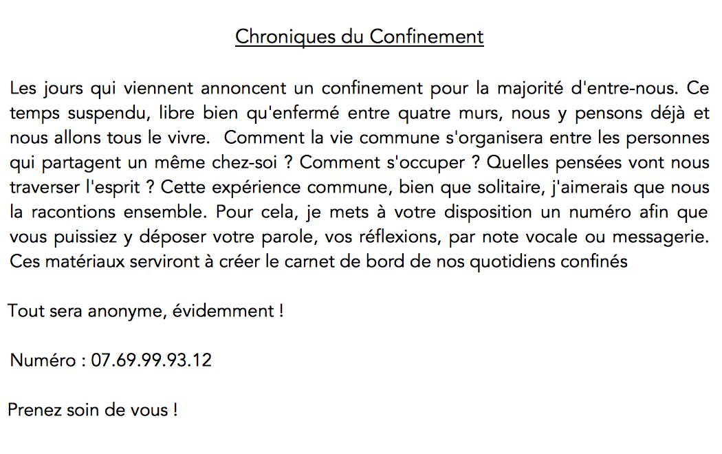 [Projet podcast : Quotidiens Confinés]

Premiers jours de confinement. Comment envisagez-vous les semaines à venir ? Pour raconter votre quotidien et pour créer ensemble le carnet de bord de nos confinements, un numéro : 07 69 99 93 12

#confinementtotal