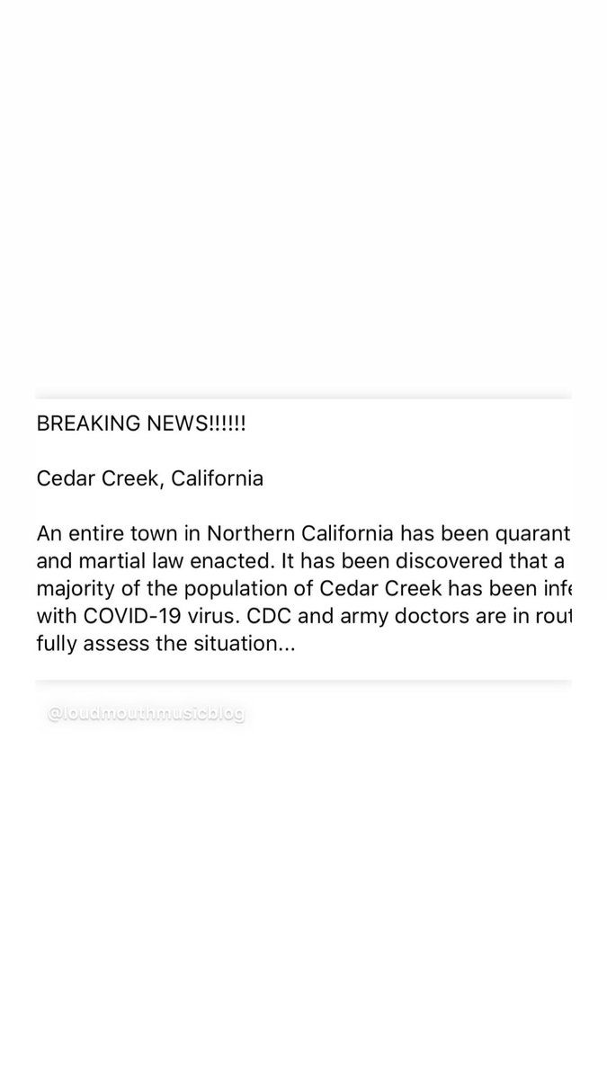 Cedar Creek, California 
An entire town in Northern California has been quarantined, and martial law enacted.  

#covid_19 #motaba #boredasfuck #californiacoronavirus #COVID19 #StayTheFHome #coronapocolypse #COVIDー19 #BREAKING #outbreak #lightenup #morganfreeman #dustinhoffman