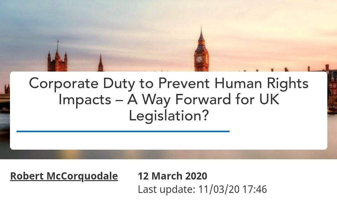 New on the #BHRJ Blog! Robert McCorquodale discusses the UK's legislative options for establishing a #corporateduty to prevent #humanrights (and environmental) impacts: cambridge.org/core/blog/2020… #bizhumanrights #duediligence