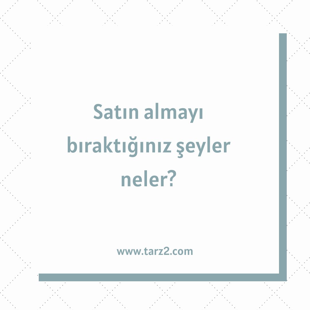 #Sadeleşme sürecinde, gardırobunuzdaki ya da odanızdaki kullanmadığınız #kıyafet, #eşya vb. ayırırken neleri hiç kullanmadığınızı tespit etmişsinizdir. Bu süreçte, bir daha satın almayacağım dediğiniz şeyler neler? Bizimle paylaşın. 😍 tarz2.com 💚