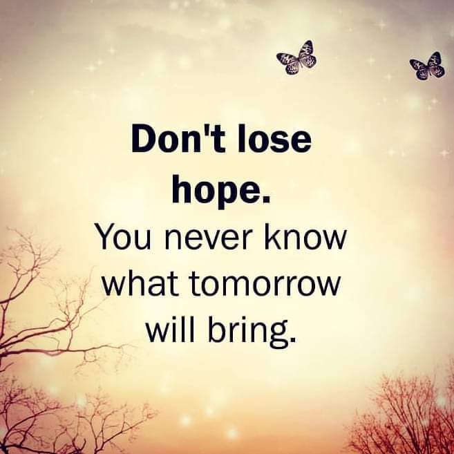 Do Not Lose Hope Quotes Inspiring Life Quotes On Twitter: "Don't Lose Hope. Https://T.co/Acl5E1Pxgk"  / Twitter
