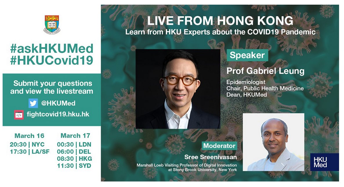 Honored to moderate global online #covid19 conversation w/ Prof. <a href="/gmleunghku/">Gabriel Leung</a> of <a href="/hkumed/">HKU Medicine</a>, one of the world's top experts on the current crisis. Ask questions via #askHKUmed #HKUcovid19

Monday 8:30 pm NYC
Tuesday 8:30 am Hong Kong
Tuesday 12:30 am UTC

fightcovid.hku.hk/live