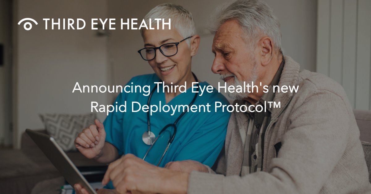 Announcing Third Eye Health's new Rapid Deployment Protocol™ bit.ly/33stvkw to help providers manage #COVID19 using #telehealth
