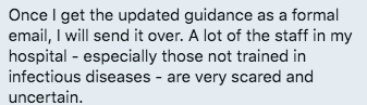 "A lot of the staff in my hospital...are very scared & uncertain"