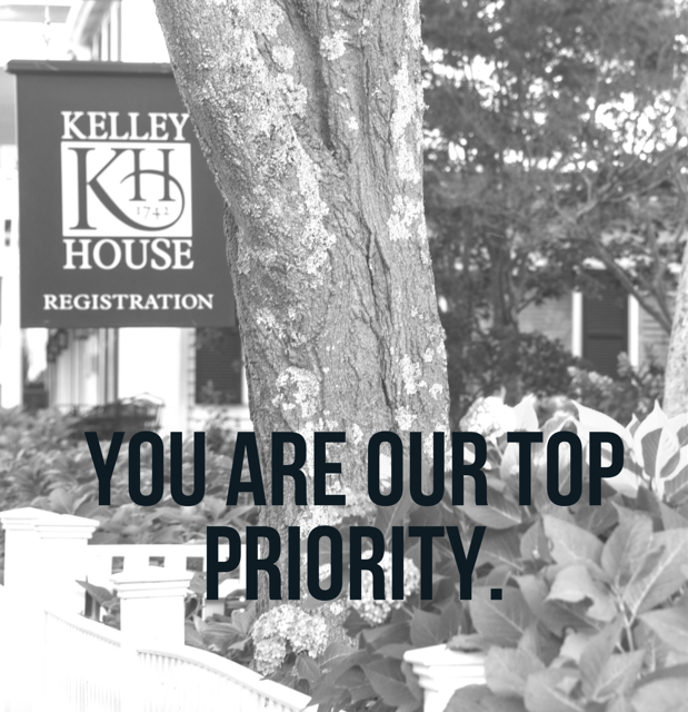 We know that these are unsettling times, and we want to assure you whether you are visiting the Kelley House now or in the future, your comfort, safety, and wellbeing are our first concern!