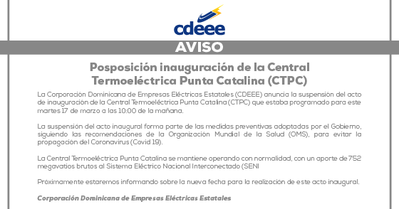 CDEEE_RD's tweet photo. Informamos la suspensión del acto de inauguración de @ctpc_rd que estaba programado para este martes 17 de marzo a las 10:00 AM, como parte de las medidas preventivas adoptadas por el Gobierno, siguiendo las recomendaciones de la OMS, para evitar la propagación del Covid 19. https://t.co/VFPdlZugzt