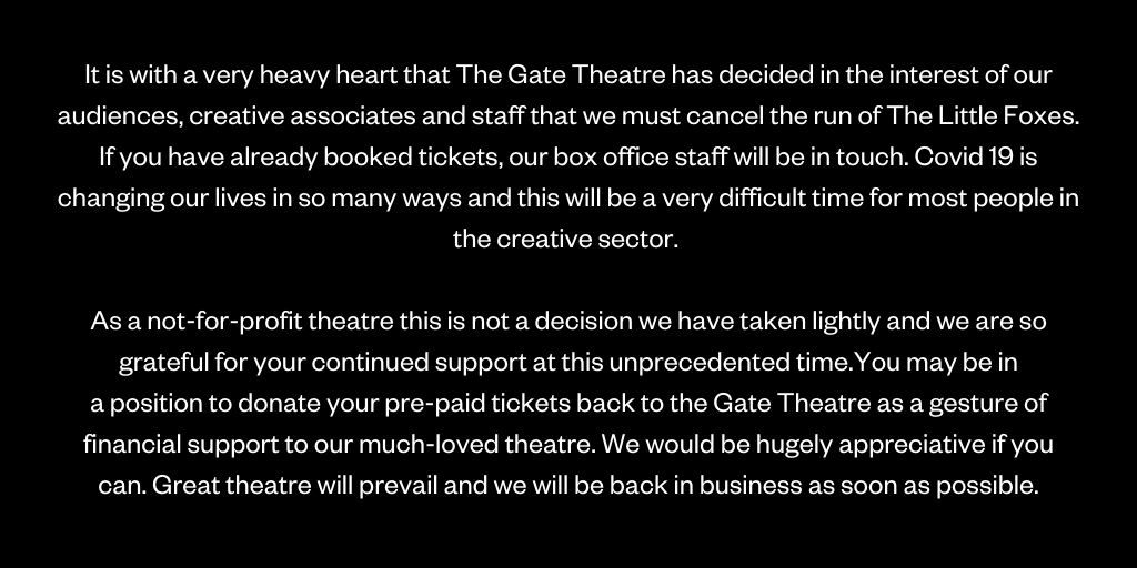 GateTheatreDub's tweet photo. Please see below statement in relation to The Little Foxes by Lillian Hellman. 

#COVID19 https://t.co/VI185khaUc
