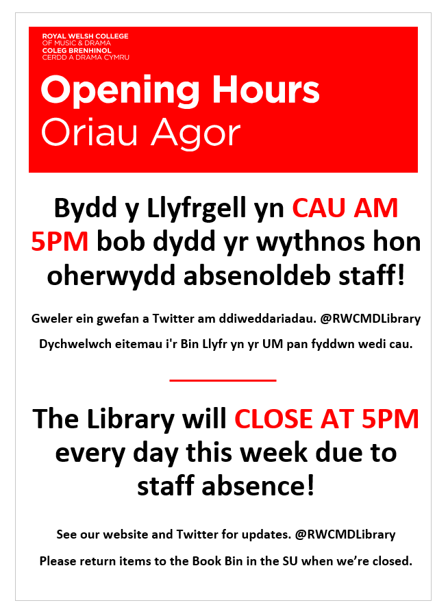 RWCMDLibrary's tweet photo. Bydd y Llyfrgell yn CAU AM 5PM bob dydd yr wythnos hon oherwydd absenoldeb staff!
βοΈβοΈ
The Library will CLOSE AT 5PM every day this week due to
staff absence!
@RWCMD @RoyalWelshSU #rwcmd #cbcdc #rwcmdlibrary https://t.co/cyKN42bK7o