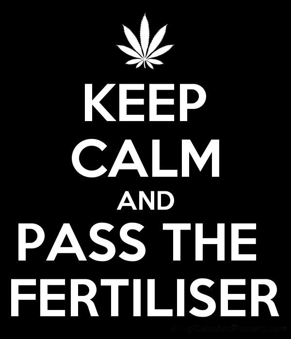 Keep calm and pass the fertiliser. #ukgrowers #convid19 #coronavirus #supportyourlocalheadshop #resistanceisfertile #fuckemandtheirlaw #lockdown2020