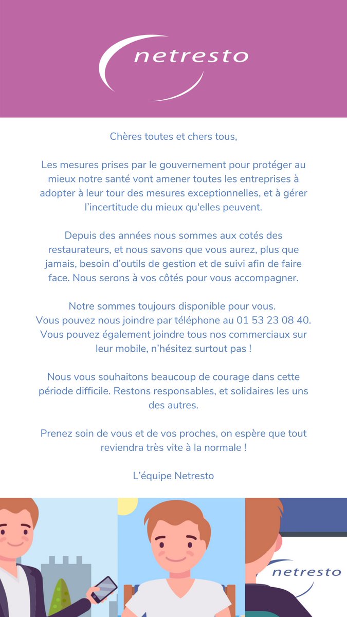 Toute l'équipe Netresto reste disponible et opérationnelle, à vos côtés.