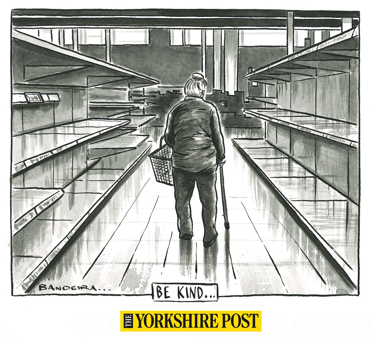 GraemeBandeira's tweet photo. PLEASE BE KIND: Think of others. Here's my @yorkshirepost cartoon highlighting the sad state of affairs in our supermarkets. #panicshopping #panicbuyinguk #panicbuying https://t.co/osWzhmyPDj