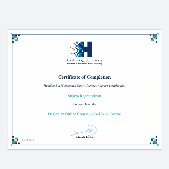 Completed the course on 'Design an online course in 24hrs'
#HBMSU #InThisTogetherDubai <a href="/ashex16/">Asha Alexander UN Accredited #ClimateChange Leader</a> <a href="/Latha111Latha/">Latha</a> @TKGStweet