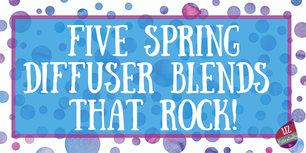 LizEssentially's tweet photo. Last year, I wrote an article: "Five Spring Diffuser Blends that Rock!" https://t.co/y3mH6KGreA #SpringBreak #Spring #Diffuser https://t.co/ctWLYHDXfI