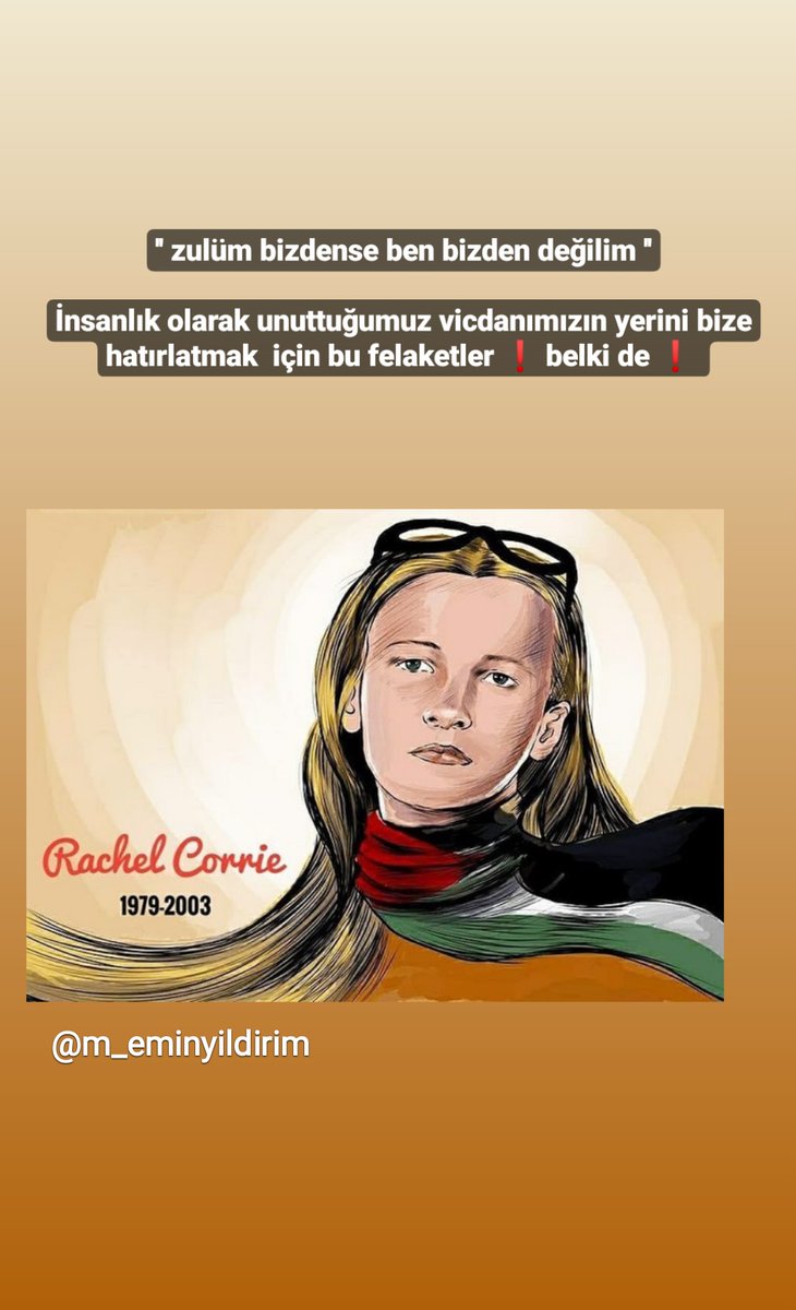 1esrayildiz's tweet photo. #RachelCorrie #FreePalestine #kahrolisrail #SONDAKİKA #CANLI https://t.co/d1lJrVfhvm