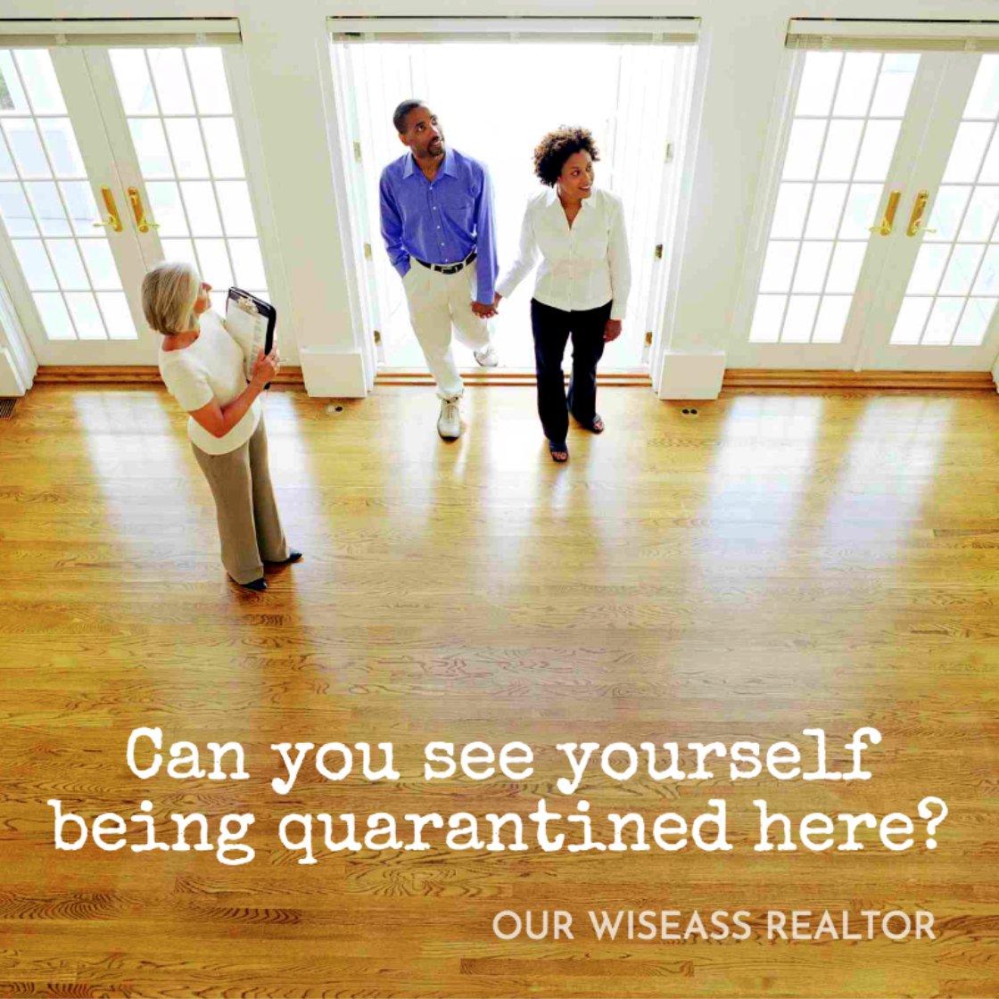 postcreator's tweet image. Our Realtor® said this to us after we looked at a house last week.

#realtor
#realestatememe
#coronavirus
#coronavirusmeme
#postcreator
#memecreator
#realestatehumor