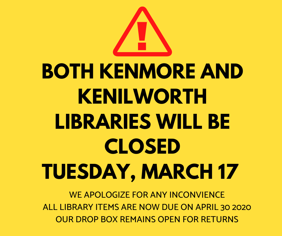 KenilworthLib's tweet photo. Both Kenmore &amp; Kenilworth Libraries will be closed tomorrow, Tuesday, March 17. https://t.co/tcii3ORm2p