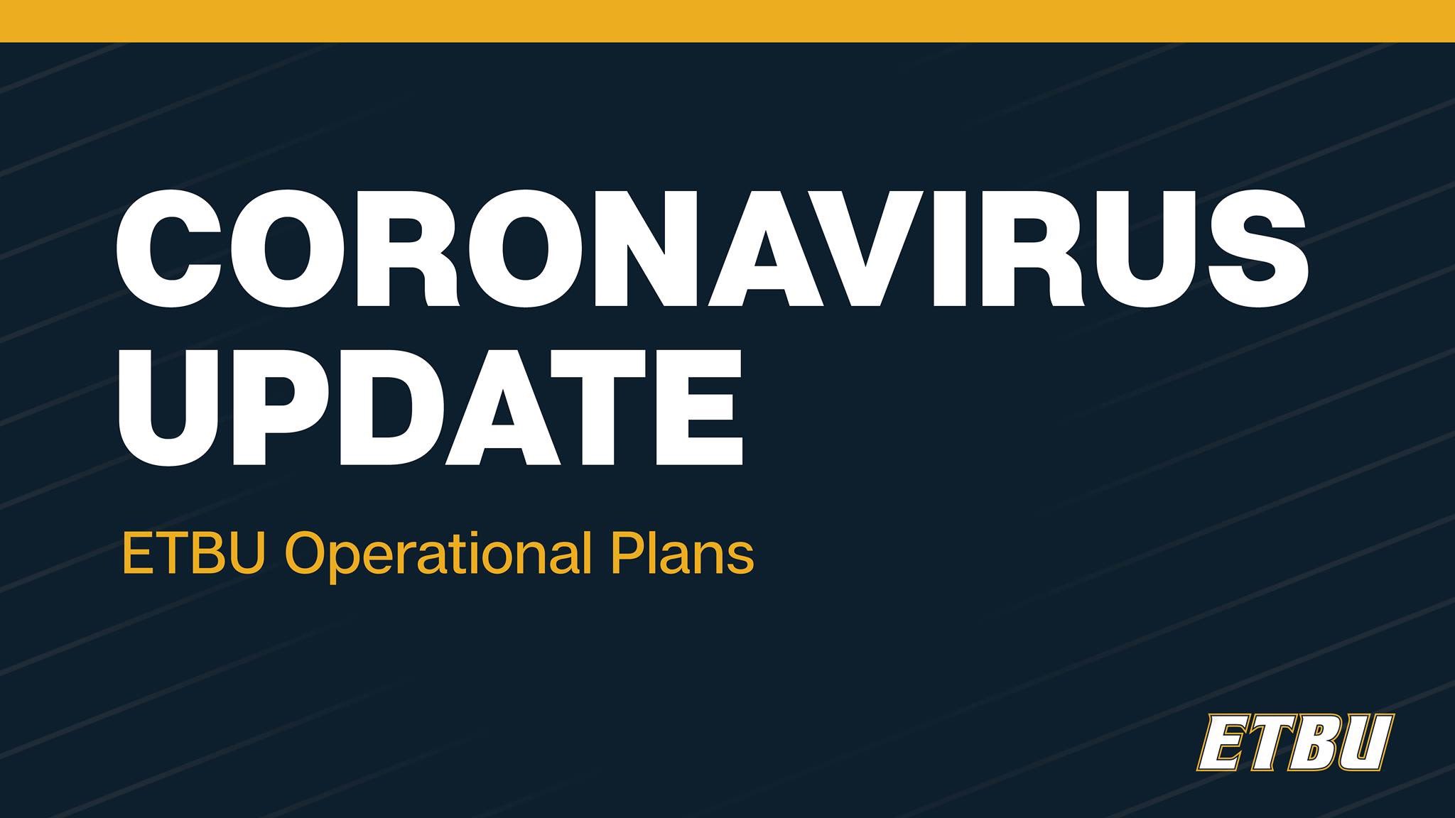 East Texas Baptist University on Twitter "UPDATE ETBU will extend all