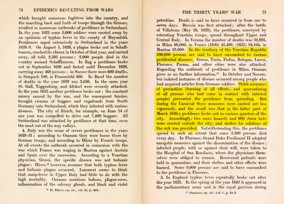 During the Italian plague of 1629-1631 it had zero deaths while northern Italy saw massive outbreaks during the War of the Mantuan Succession (Verona lost 61%!). The father of medical statistics, Friedrich Prinzing (1859-1938) described the toll the plague took on the region: