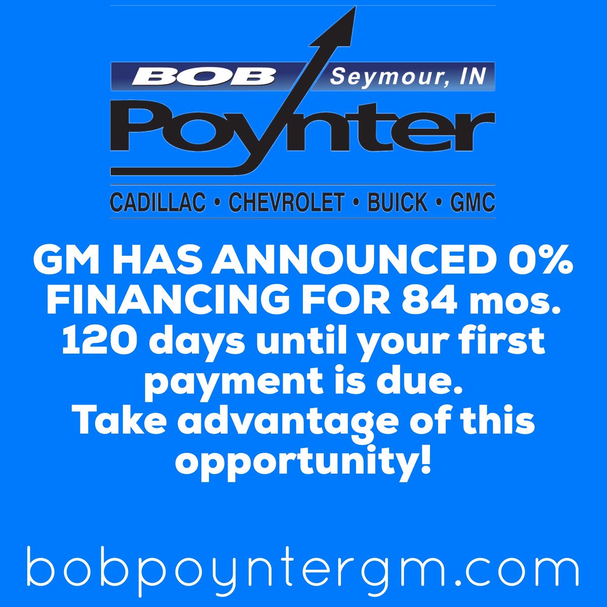 PoynterGM's tweet photo. Big news from @generalmotors ... shop our inventory online & let us bring the car to you!
.
.
.
#bobpoynter #bobpoyntergm #bobpoynterfamilyofdealerships #gm #zeropercentinterest #gmzeropercent #84months #carshopping #southernindiana https://t.co/37w74OBIq6