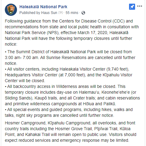 Effective 3/17/20, Haleakalā National Park will have these temporary closures until further notice:
•The Summit District will be closed from 3:00 - 7:00 am. All Sunrise Reservations are cancelled until further notice.
• All visitor centers 

For updates: nps.gov/hale/planyourv…