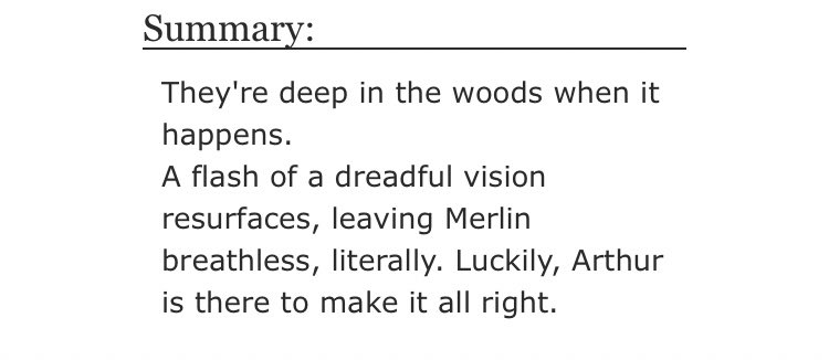• Comfort Zone by Keitmeg  - merlin & arthur  - Rated G  - canon era, hurt/comfort  - 1907 words https://archiveofourown.org/works/7290025 