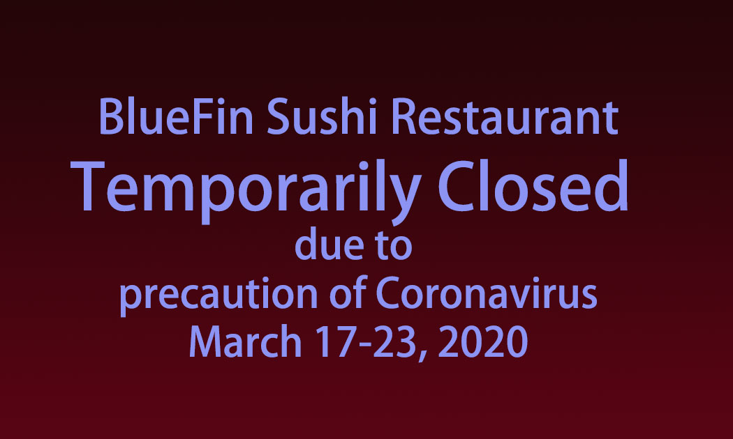 BlueFinSushiCO's tweet photo. Temporary Closed due to Precaution of Coronavirus
Mar 17 – 23, 2020.
We will reopen on March 24, 2020 for delivery only, No dining in service. We will inform our customers when we return to normal. https://t.co/sV4hq5RbZv
