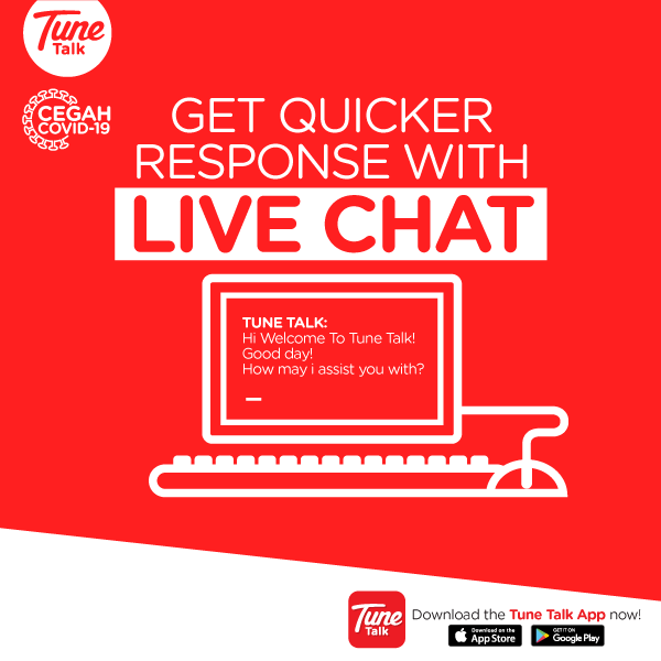 Tune Talk On Twitter Dear Tune Talkers For Further Inquiries You May Go On Our Tune Talk Live Chat For A Quicker Response At Https T Co Bo0uacqcc0 Malaysiabersama Https T Co 7ucyce04pq