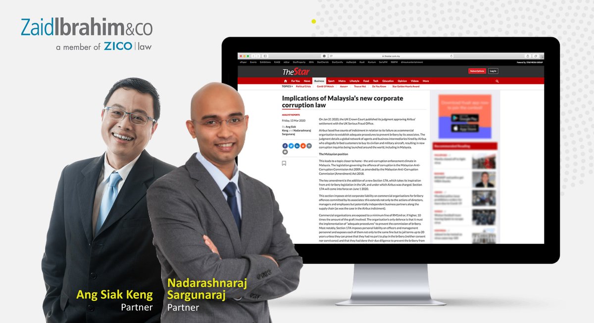 In an analysis report for <a href="/staronline/">The Star</a>, Zaid Ibrahim &amp; Co. Partners Ang Siak Keng and Nadarashnaraj Sargunaraj provide greater insight into corporate #corruption and #bribery – specifically Section 17A of the #MACC (A) Act 2018. Read their analysis at: bit.ly/2Uf8LrZ