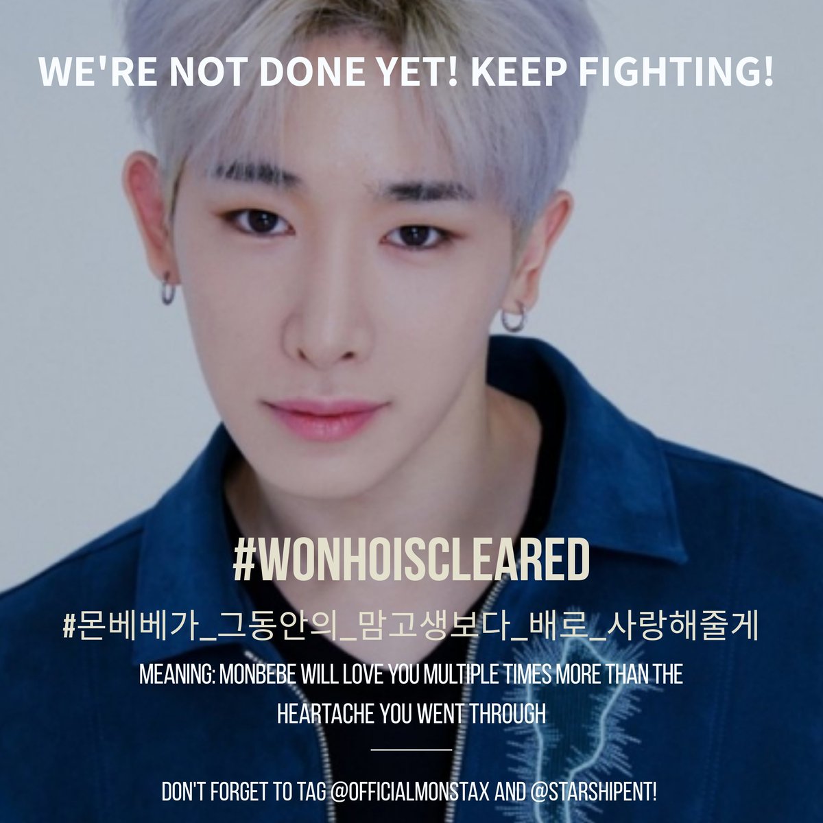 2020031512am KST onwards252nd Hashtags @OfficialMonstaX  @STARSHIPent  #WonhoIsCleared  #몬베베가_그동안의_맘고생보다_배로_사랑해줄게 498 official protest Hashtags