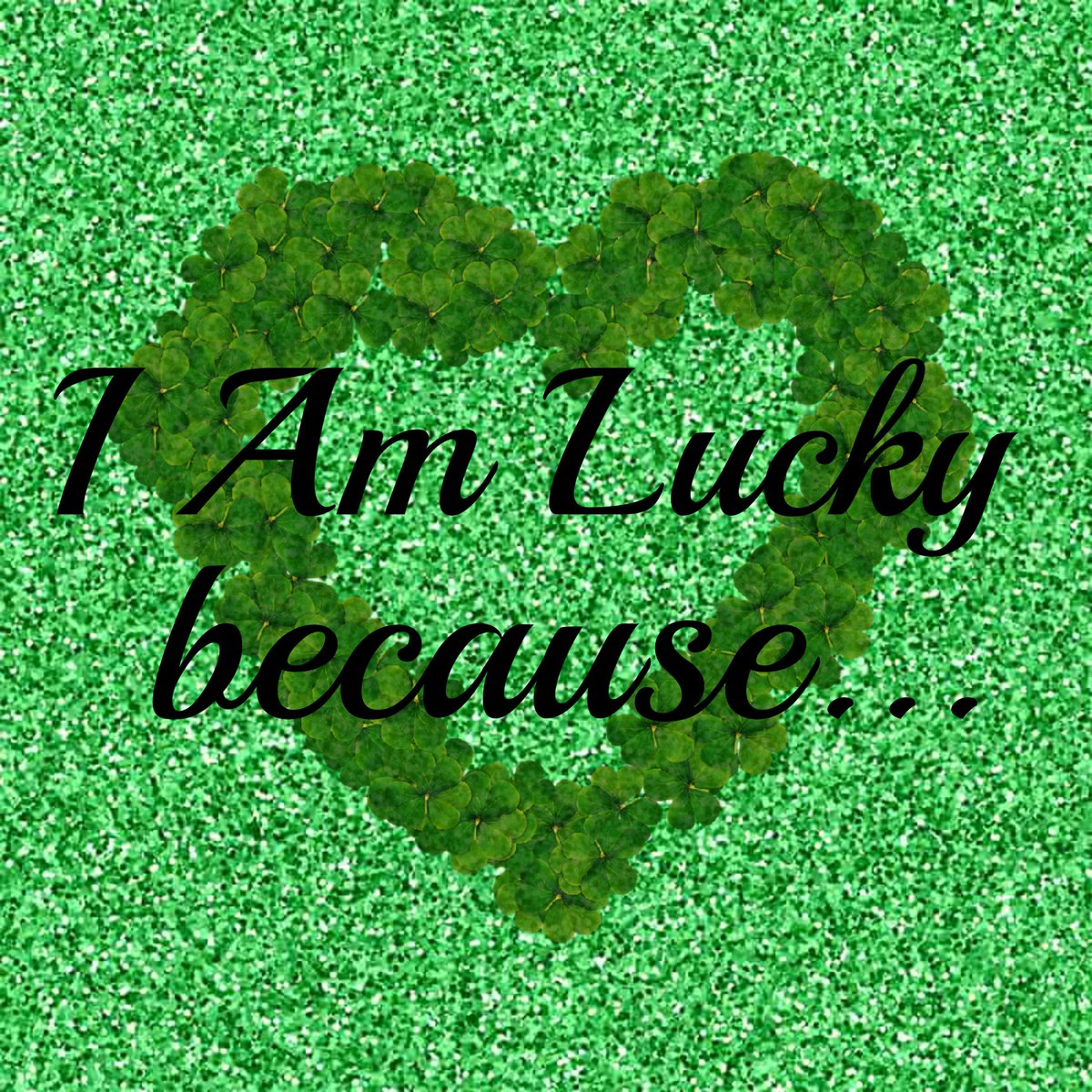 #StPatricksDay 
What are you lucky to have in your life? #Positivity #Lucky #SelfLove #AOKUK #BeKind