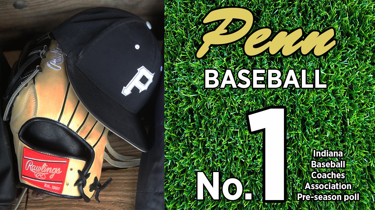 BASEBALL: Penn ranked No. 1 in Indiana Baseball Coaches Association Class 4-A Pre-season Poll.