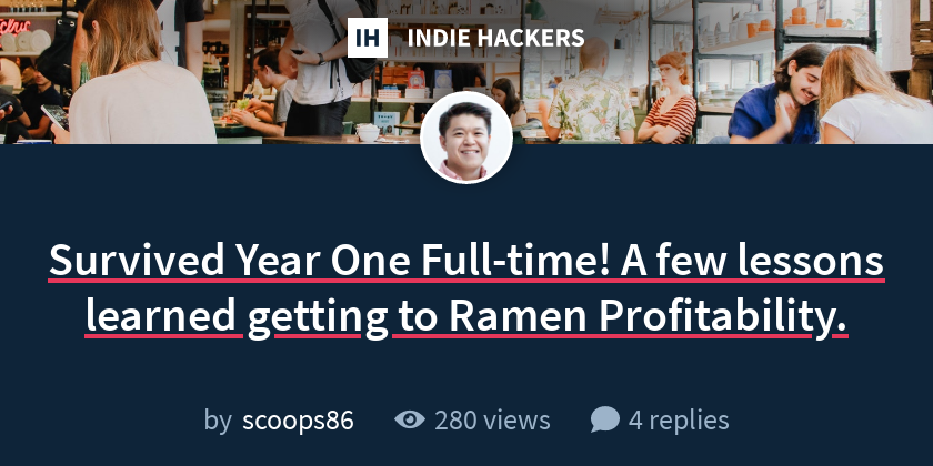 Lessons learned from one year full time and reaching ramen profitability. / <a href="/toeknee123/">Tony Chan</a>

indiehackers.com/post/survived-…