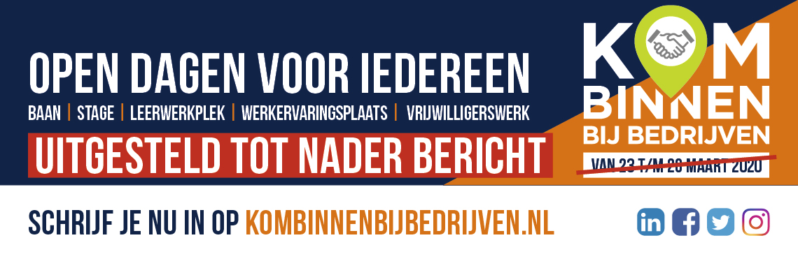Kom Binnen bij Bedrijven is uitgesteld tot nader bericht