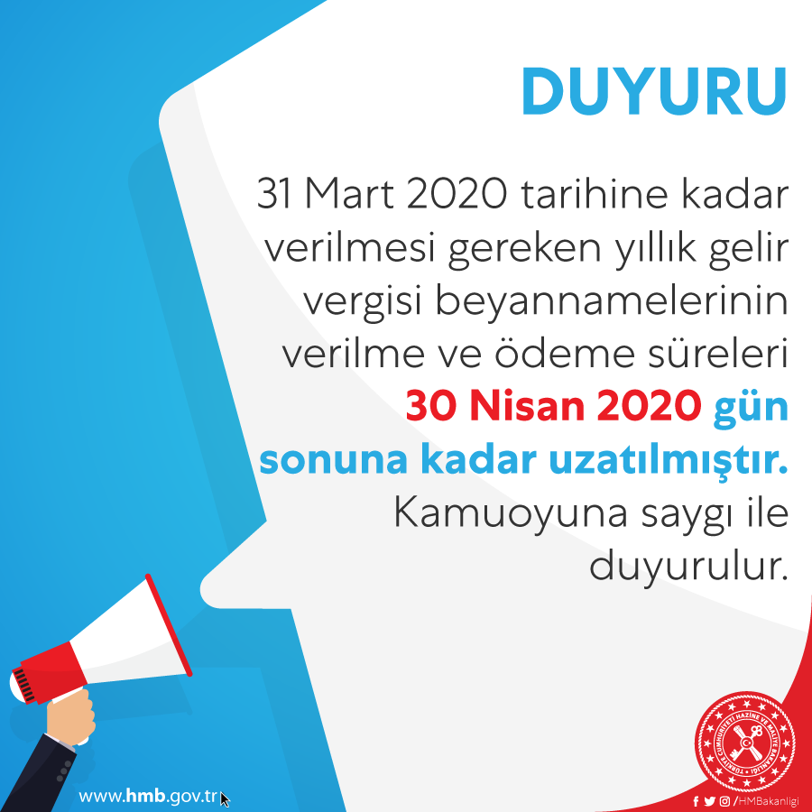 31 Mart 2020 tarihine kadar verilmesi gereken yıllık gelir vergisi beyannamelerinin verilme ve ödeme süreleri 30 Nisan 2020 gün sonuna kadar uzatılmıştır. 

Kamuoyuna saygı ile duyurulur.