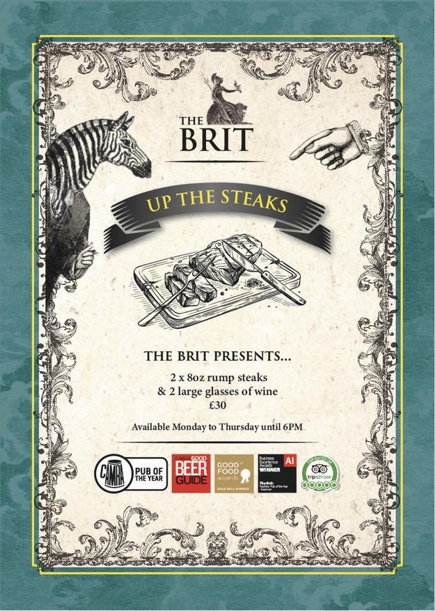Business as Usual at The Brit! Come down and join us to catch these amazing deals! Pies the Limit and Up the Steaks! Both served Monday - Thursday until 6pm!  (Lunch Menu still available)