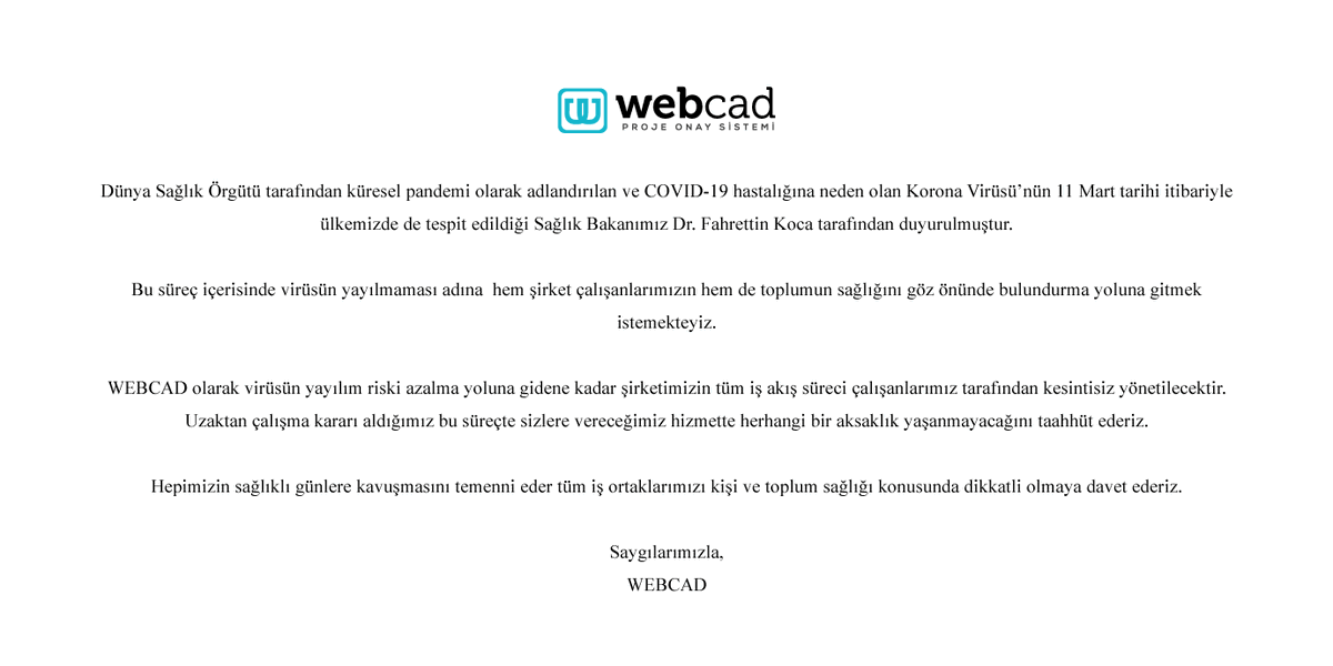 webcadtr's tweet photo. Tüm iş ortaklarımıza ve kamuoyuna duyurumuzdur. 

Hepimizin sağlıklı günlere kavuşmasını temenni ederiz. https://t.co/ATbzv8PgdX