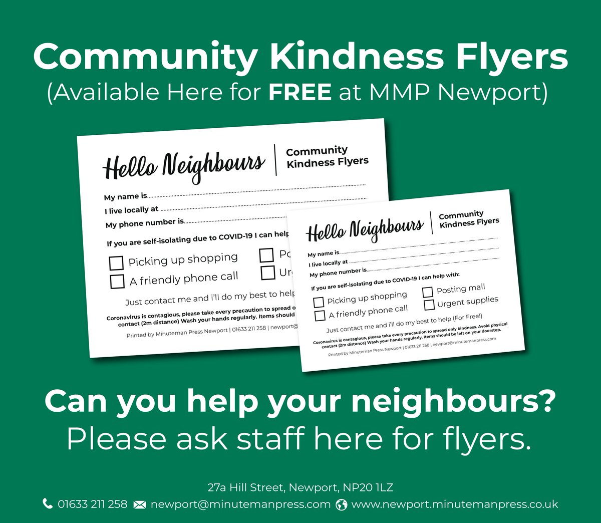Can you offer help to those self-isolating due to COVID-19 / Coronavirus?

We've printed a stack of these community kindness flyers here at Minuteman Press Newport, please come by and help yourself.

Let's help each other, and keep our communities safe.

#viralkindness