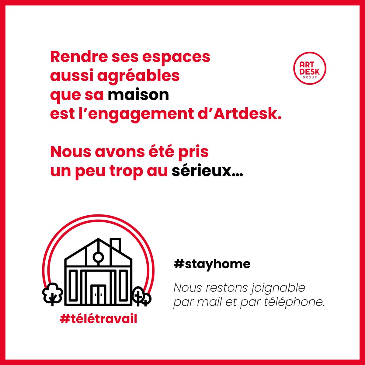 Rendre ses espaces aussi agréables que sa maison est l’engagement d’Artdesk. 
Nous avons été pris un peu trop au sérieux… #télétravail 👩‍💻👨‍💻

Pendant cette période de crise, gardons le sourire et agissons avec responsabilité. #stayhome #ResterChezVous