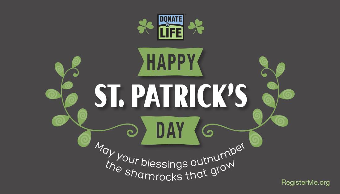 When we cannot be together in person, we can still send wishes for many blessings to our friends and family, and our Donate Life community. May your blessings outnumber the shamrocks that grow. 💙💚☘️🍀 #DonateLife #StPatricksDay