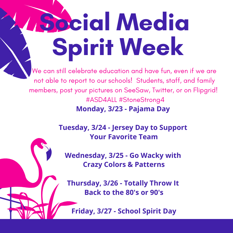 Stone School!  Even though we are not in school, let's still have fun!  Social Media Spirit Week starting Monday, March 23rd.  Let's see all your wonderful spirit from home. #asd4remotelearning #asd4all #StoneSchool4
