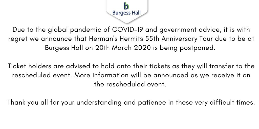 Due to the global pandemic of COVID-19 and government advice, it is with regret we announce that Herman's Hermits Tour due to be at Burgess Hall on 20th March 2020 is being postponed. Tickets will be valid for the rescheduled event, details to follow when available.
